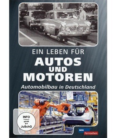 Ein Leben für Autos und Motoren – Automobilbau in Deutschland (DVD)