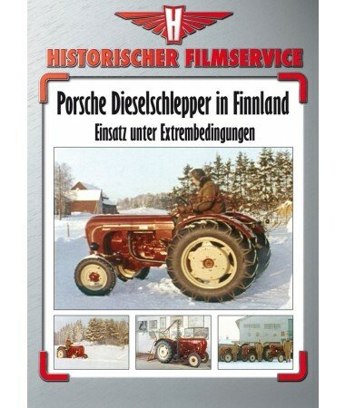 Porsche Dieselschlepper in Finnland – Einsatz unter Extrembedingungen (DVD)