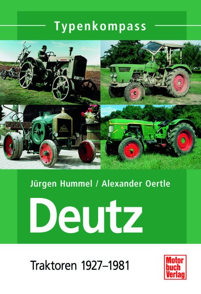 Typenkompass – Deutz Traktoren von 1927 bis 1981