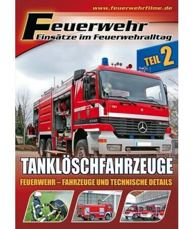 Feuerwehr – Tanklöschfahrzeuge, Teil 2 – Fahrzeuge und technische Details (DVD)