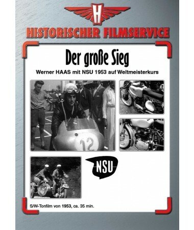 Der große Sieg – Werner Haas mit NSU 1953 auf Weltmeisterkurs (DVD)