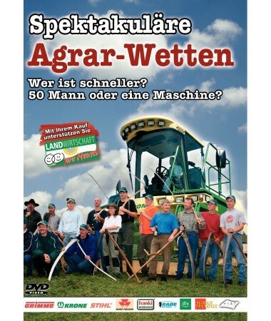 Spektakuläre Agrar-Wetten – Wer ist schneller? 50 Mann oder eine Maschine? (DVD)