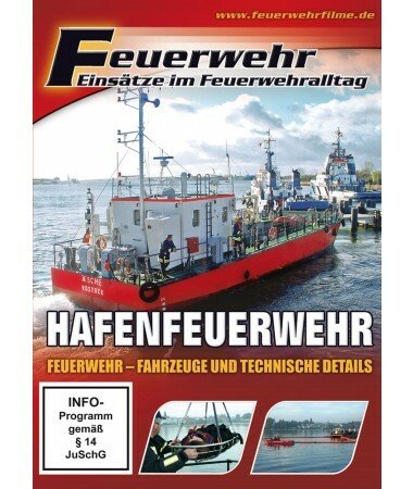 Feuerwehr – Hafenfeuerwehr – Fahrzeuge und technische Details (DVD)