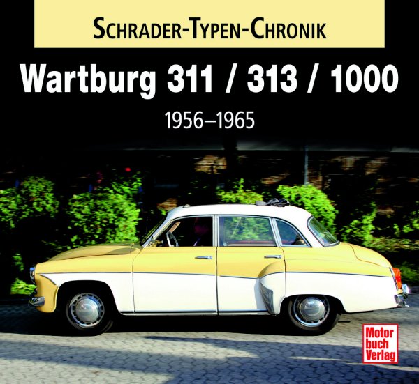 Wartburg 311 / 313 / 1000 – 1956–1965