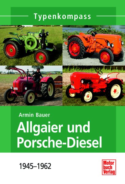 Typenkompass – Allgaier und Porsche-Diesel von 1945 bis 1962