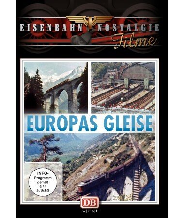Eisenbahn Nostalgie: Europas Gleise (DVD)