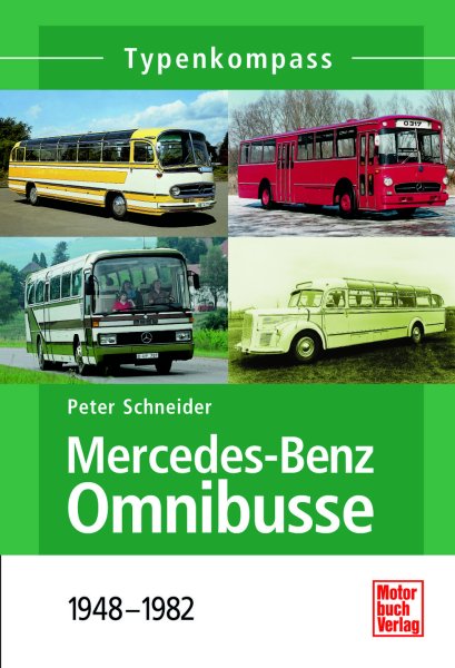 Typenkompass – Mercedes-Benz Omnibusse – von 1948 bis 1982