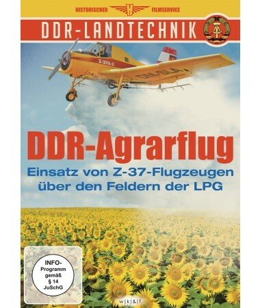 DDR-Agrarflug – Einsatz von Z-37-Flugzeugen über den Feldern der LPG (DVD)