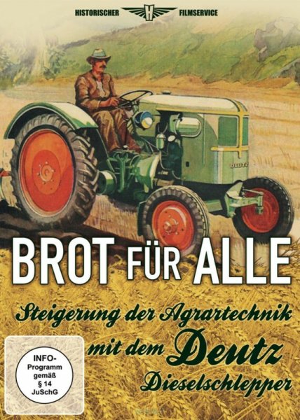 Deutz Dieselschlepper – Brot für alle – Steigerung der Agrartechnik (DVD)