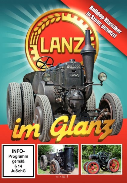 Lanz im Glanz – Bulldog-Klassiker in Szene gesetzt! (DVD)