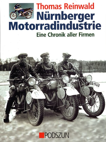 Nürnberger Motorradindustrie – Eine Chronik aller Firmen