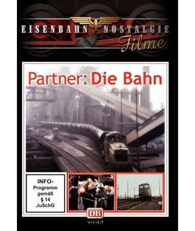 Eisenbahn Nostalgie: Partner: Die Bahn (DVD)