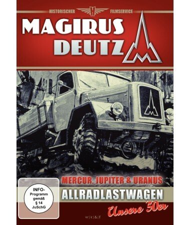 Magirus-Deutz Allradlastwagen Mercur – Jupiter – Uranus (DVD)