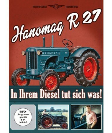 Hanomag R 27 – In Ihrem Diesel tut sich was! (DVD)