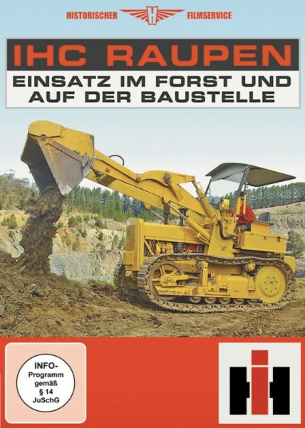 IHC Raupen – Einsatz im Forst und auf der Baustelle (DVD)